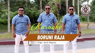 BORUNI RAJA (OFFICIAL VIDEO KARAOKE)BETAMA TRIO