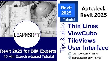 Revit 2025 for BIM Experts:Thin Lines, ViewCube, TileViews - Essential skills for Revit in 15 Min