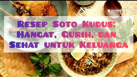 Resep Soto Kudus: Hangat, Gurih, dan Sehat untuk Keluarga #food #cooking 