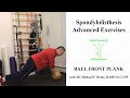 Advanced Spondylolisthesis Exercises- Ball Front Planks