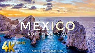 FLYING OVER MEXICO (4K UHD) - Relaxing Music Along With Beautiful Nature Videos with Stress Relief