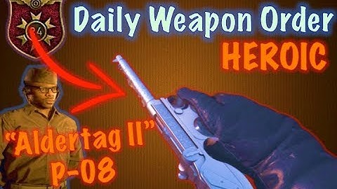 Daily Weapon Order - HEROIC P-08 "Aldertag II" (FREE Pistol) | Call of Duty WW2