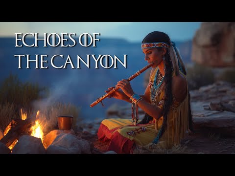 Echoes of the Canyon | Native American Flute and Fireplace Sounds for Deep Healing & Relaxation
