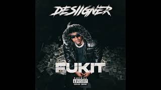 Desiigner - FUKIT [Official Audio]