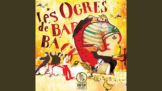 Vignette de la vidéo "Les Ogres De Barback - Contes, vents et marées"