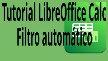 Tutorial LibreOffice Calc, Filtro Automático. Filtrar datos de una tabla.