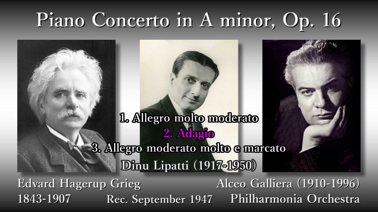 Grieg: Piano Concerto, Lipatti & Galliera (1947) グリーグ ピアノ
