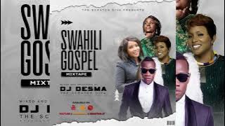 SWAHILI GOSPEL MIX 2024| DJ DESMA|CHRISTINA SHUSHO, GUARDIAN ANGEL, MERCY MASIKA, ALICE KAMANDE