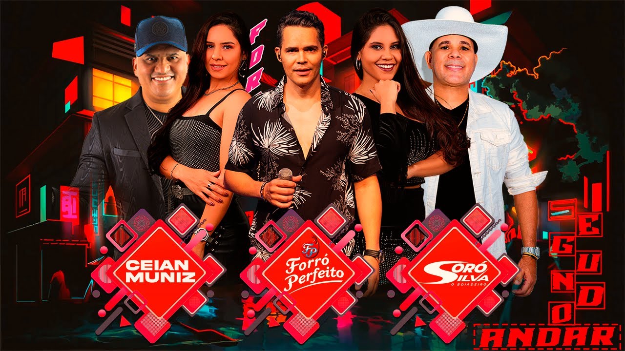 Segundo Andar - Forró Perfeito / Soró Silva / Ceian Muniz