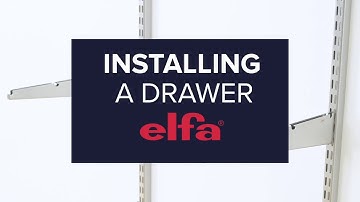 How To: Install an elfa®  Drawer