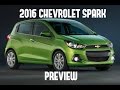 2016 Chevrolet Spark Preview NYIAS