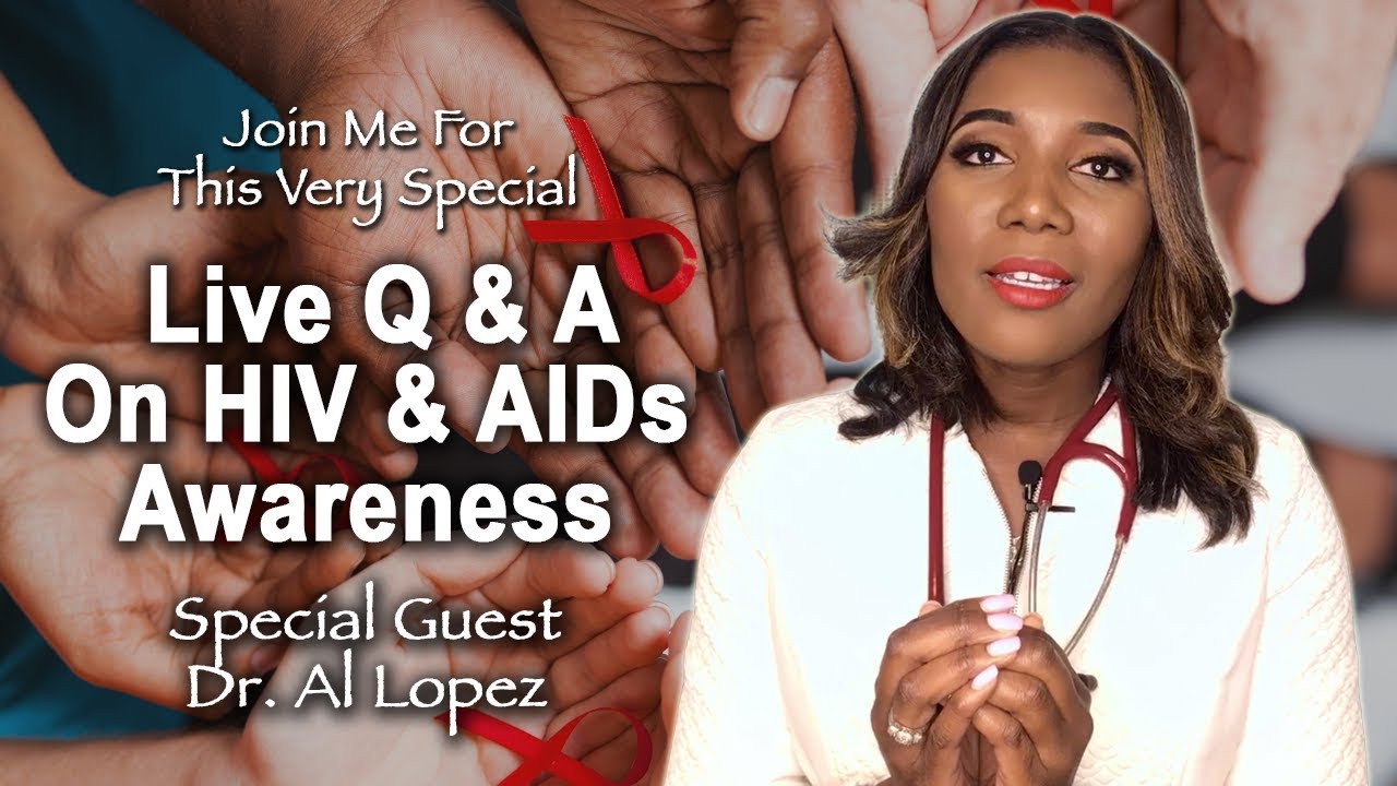 Live Q & A On HIV & AIDs Awareness & Updates YouTube