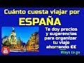 Cuanto cuesta viajar por ESPAÑA?