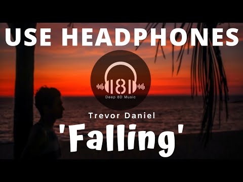 Видео: Trevor Daniel - Falling (8D Audio & Lyrics) 
