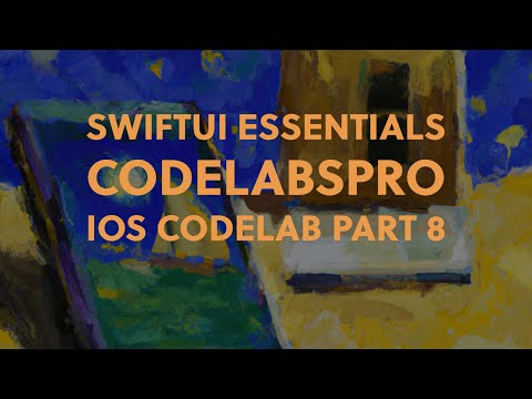 SwiftUI Essentials - iOS Development Basics CodeLab - Part 8