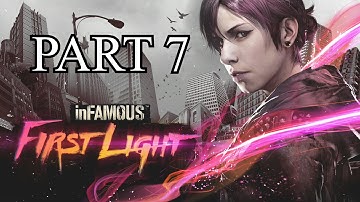 Infamous First Light Walkthrough Part 7 - PS4 Gameplay Review With Commentary 1080P