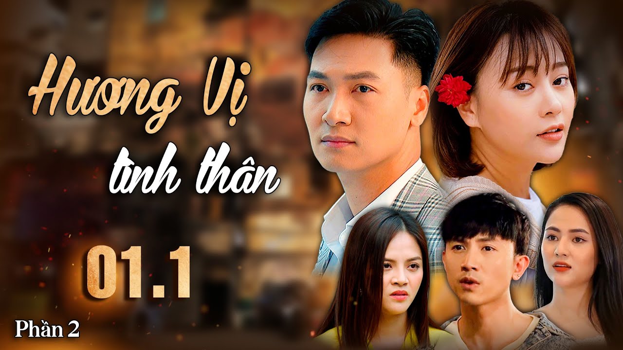 Hương Vị Tình Thân | Phần 2 - Tập 1.1 Full HD | Phim Tình cảm gia đình | Phim Việt Nam hay nhất
