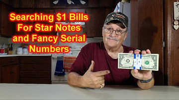 Searching $1 Bills for Error Star Notes and Fancy Serial Numbers What Did I Find?
