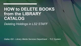 HOW to DELETE BOOKS from the LIBRARY CATALOG