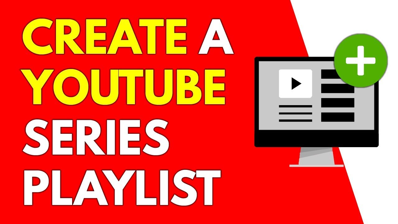 How To Create A YouTube Series Playlist (2018) + 2 Bonus Tips - YouTube