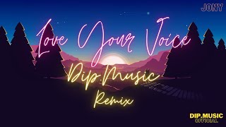 JONY - Love your voice (Slap House Mix 2022) | DIP.MUSIC Remix