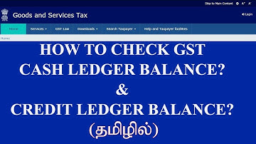How to check Cash and Credit ledger balance in our GST account//தமிழில்..