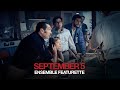 September 5 - Ensemble Featurette - Paramount Pictures UK