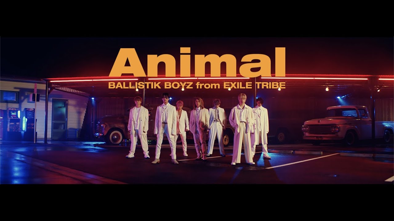 Ballistik Boyz From Exile Tribe Animal Music Video Youtube