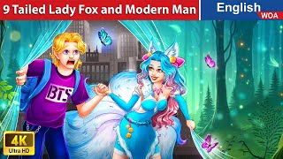 Love Destiny: 9 Tailed Lady Fox and Modern Man 🦊 Bedtime Stories🌛 Fairy Tales @WOAFairyTalesEnglish