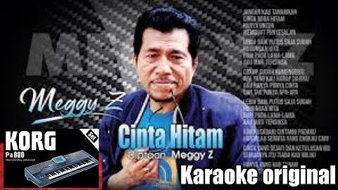 Cinta hitam versi original - Meggy z - Karaoke dangdut - Tanpa vocal - Korg