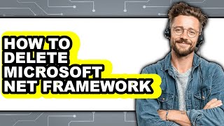 How to Delete Microsoft Net Framework (easy Method)