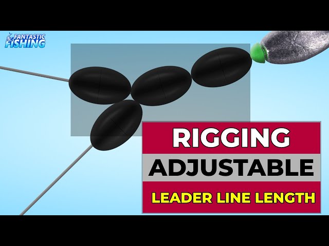 Leader Lines Rig - How to Rig the Adjustable Length of Leader Line for  Freshwater Fishing Easily. 