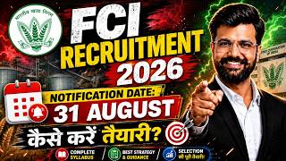FCI Notification 2026 Date | FCI Recruitment 2026 Latest Update | FCI Preparation 2026