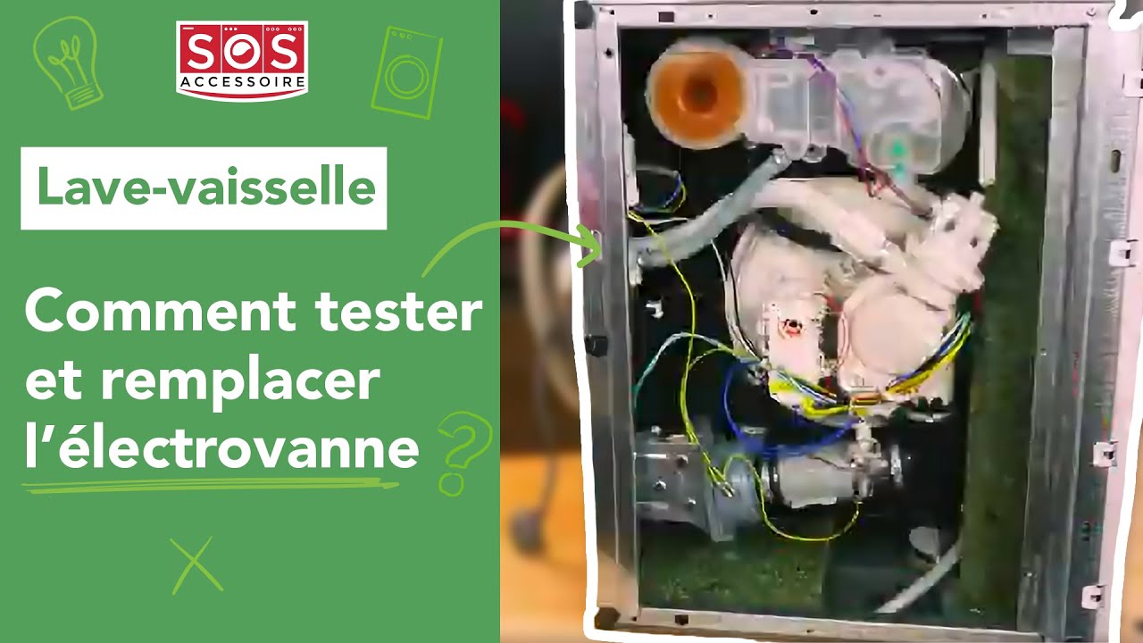 Comment tester et remplacer l'électrovanne de son lave-vaisselle