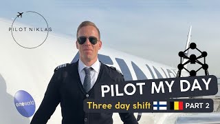Pilot my day, three day shift part 2
