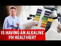 Is having an alkaline ph healthy  dr berg