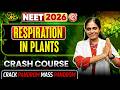 RESPIRATION IN PLANTS- ONE SHOT🔥VIDAMUYARCHI 2.0 NEET 2026🤟BY MMC MEDICO#neet2026