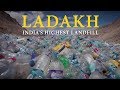 Ladakh tourism's dirty secret - India's highest landfill