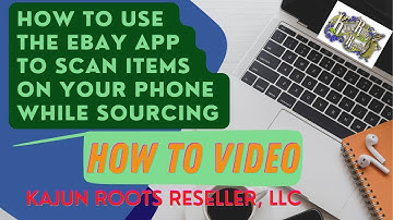 How To Use the eBay App to Scan Items On Your Phone While Sourcing