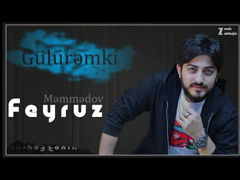 Feyruz Memmedov - Guluremki 2021 | Azeri Music [OFFICIAL]