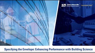 Specifying the Envelope: Enhancing Performance with Building Science