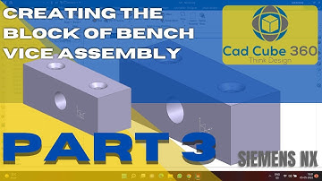 ASSEMBLY PT 3 | CREATING BLOCK | COMPONENT 2 FROM 2D TO 3D | SIEMENS NX | LATEST | ENGLISH