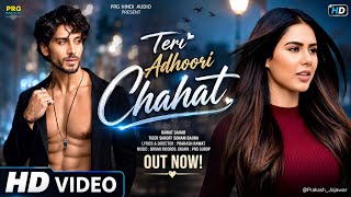New Song 2026 | New Hindi Song | Teri Adhoori Chahat | Tiger Shroff | Sonam Bajwa | Romantic Song 