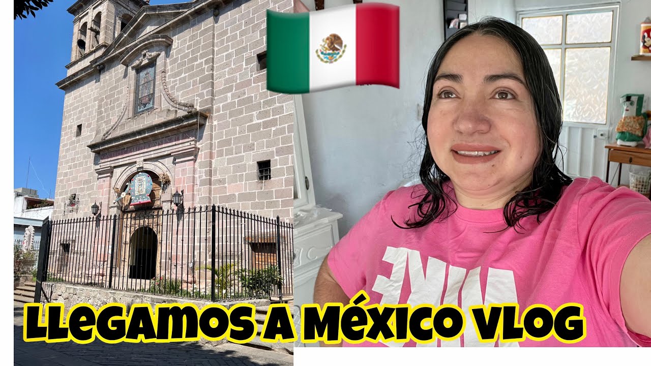 vlog LLEGAMOS A MEXICO +PRIMEROS DIAS VICITANDO CUITZEO