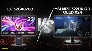 LG 32GX870B vs MSI MPG 322UR QD-OLED X24: Best 4K OLED Monitor For You? Which One Should You Buy?