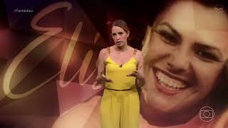 Elis Regina - 40 Anos de Saudade - Fantástico