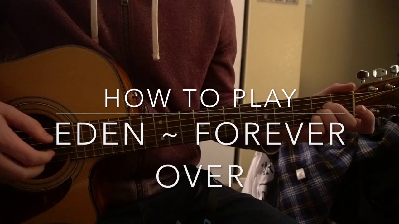 Forever Over // Eden // Easy Guitar Lesson