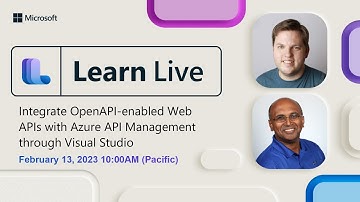 Learn Live - Integrate OpenAPI-enabled Web APIs with Azure API Management through Visual Studio