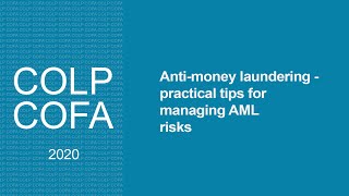 Anti-money laundering - practical tips for managing AML risks  (Compliance Officers conference 2020)