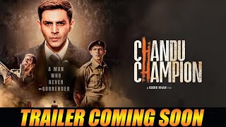 CHANDU CHAMPION : TRAILER COMMING SOON | Kartik Aryan , Kabir Singh